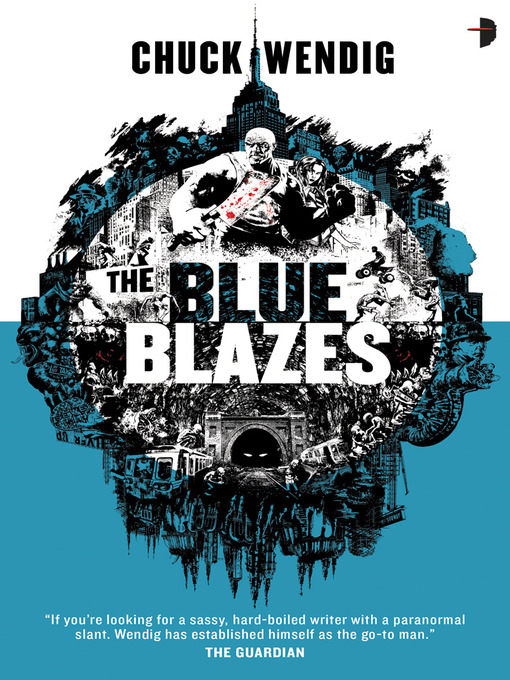 Title details for The Blue Blazes by Chuck Wendig - Available